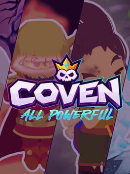 Coven: All Powerful