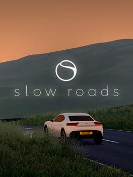 Slow Roads