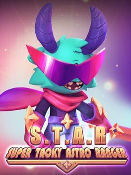 Super Tacky Astro Ranger - S.T.A.R.
