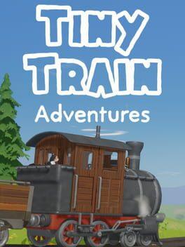Tiny Train Adventures