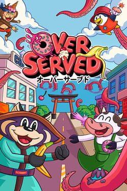 Overserved: Food Fighters!