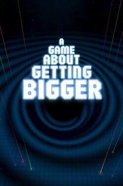 A Game About Getting Bigger