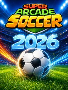 Super Arcade Soccer 2026