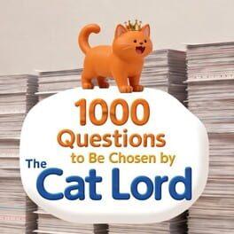 1000 Questions to Be Chosen by the Cat Lord