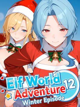 Elf World Adventure 12: Winter Episode!