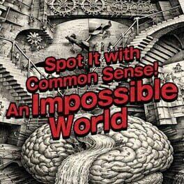Spot the Impossible with Common Sense!