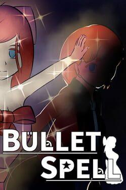 Bullet Spell