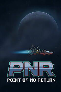 PNR: Point of No return