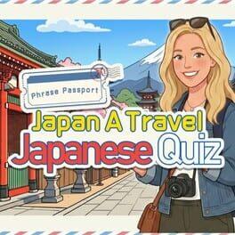 Phrase Passport Japan A Travel Japanese Quiz