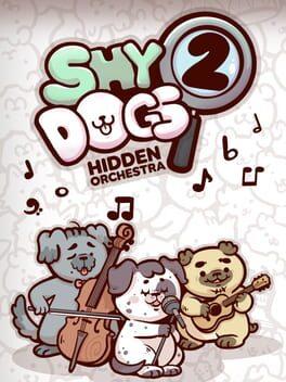 Shy Dogs Hidden Orchestra 2