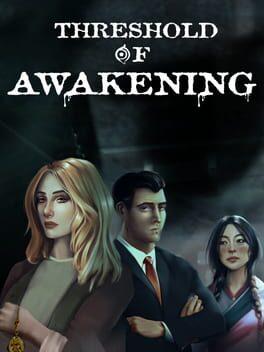 Threshold of Awakening