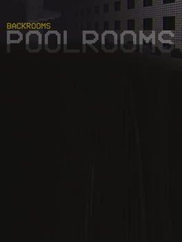 Backrooms: Poolrooms