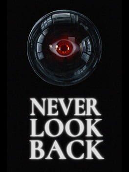 NEVER LOOK BACK