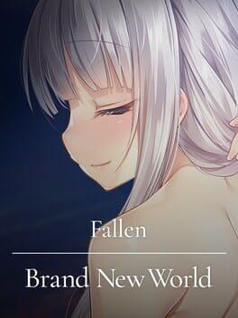 Fallen / Brand New World