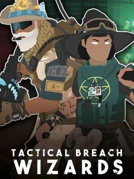 Tactical Breach Wizards