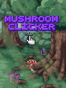 Mushroom Clicker