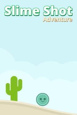 Slime Shot Adventure