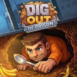 Dig Out of Prison