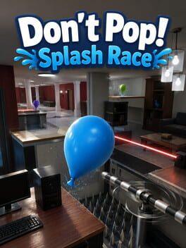 Don’t Pop!: Splash Race