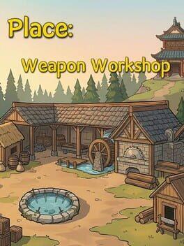 Place: Weapon Workshop