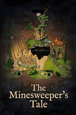 The Minesweeper's Tale